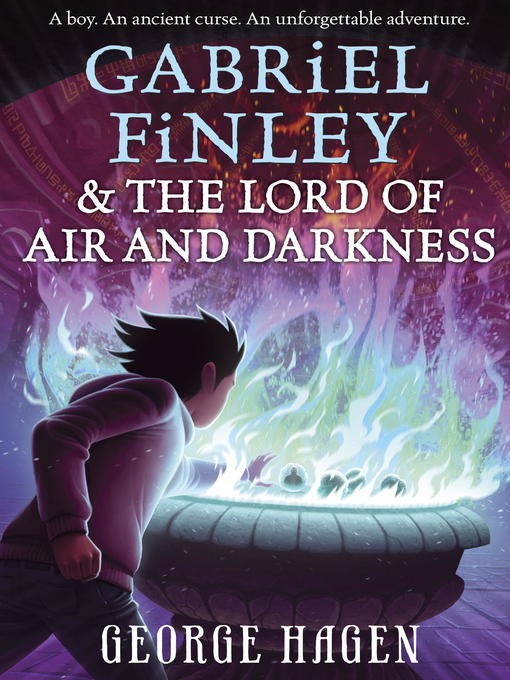 Title details for Gabriel Finley and the Lord of Air and Darkness by George Hagen - Available